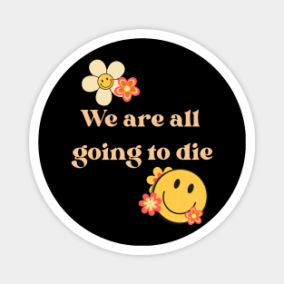 Existential Dread Magnet